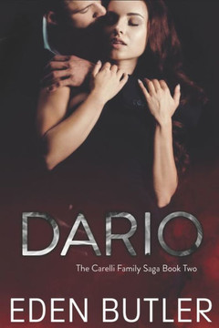 Dario: An Enemies to Lovers Mafia Romance: The Carelli Family Saga, Book Two