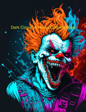 Dark Circus: A Horror Coloring Book