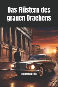 Das Flüstern des grauen Drachens