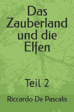 Das Zauberland und die Elfen: Teil 2