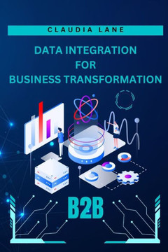 Data Integration: For Business Transformation