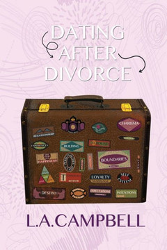 Dating After Divorce: D.A.D. Dating After Divorce: D.A.D.