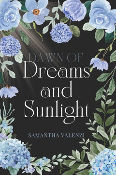 Dawn of Dreams and Sunlight: Book 1 of the Sun and Moon Saga