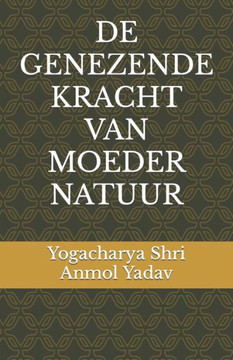 de Genezende Kracht Van Moeder Natuur