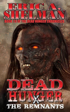 Dead Hunger X: The Remnants
