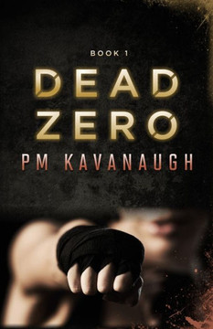 Dead Zero: Book 1