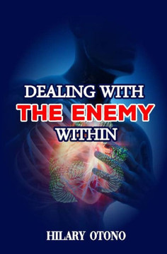 Dealing with the Enemy Within Dealing with the Enemy Within