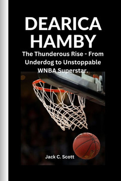 Dearica Hamby: The Thunderous Rise - From Underdog to Unstoppable WNBA Superstar.
