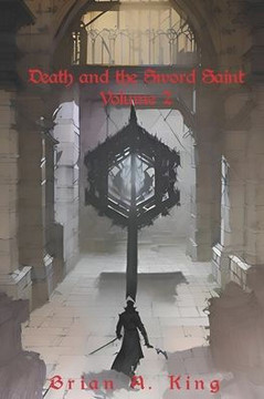 Death and the Sword saint: Volume 2