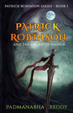 Patrick Robinson And The Sword Of Valour