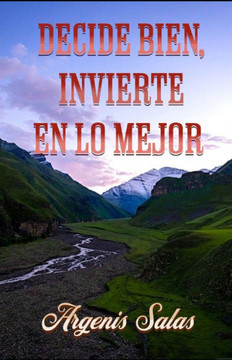 Decide bien, invierte en lo mejor