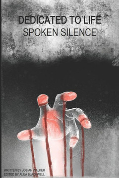 Dedicated to Life: Spoken Silence