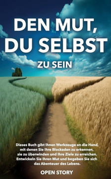 Den Mut, du selbst zu sein