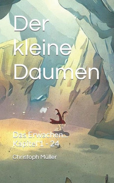 Der kleine Daumen: Das Erwachen