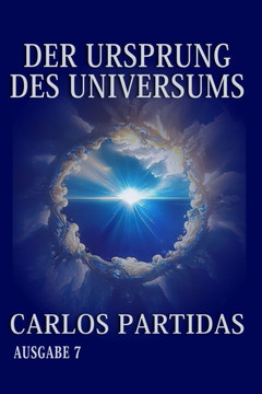 Der Ursprung Des Universums: Die Physische Welt Und Die Geistige Welt Der Ursprung Des Universums: Die Physische Welt Und Die Geistige Welt