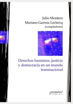 Derechos humanos, justicia y democracia en un mundo transnacional: Ensayos en homenaje a Osvaldo Guariglia