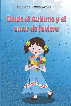Desde el Autismo y el amor de Javiera