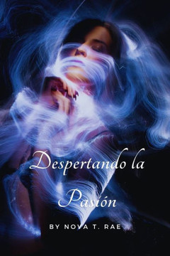 Despertando la Pasión: Un viaje de magia prohibida y amor eterno en la tierra mística de Elysia.