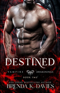 Destined (Vampire Awakenings, Book 2) Destined (Vampire Awakenings, Book 2)