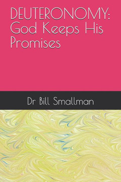 Deuteronomy: God Keeps His Promises