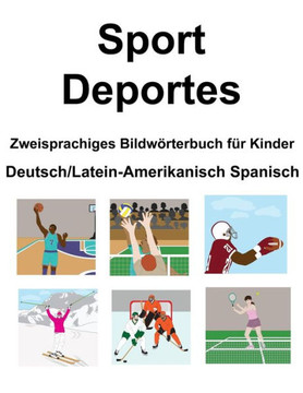 Deutsch/Latein-Amerikanisch Spanisch Sport / Deportes Zweisprachiges Bildwörterbuch für Kinder