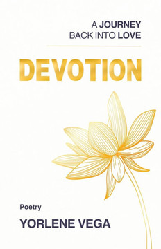 Devotion: A Journey Back Into Love