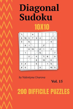 Diagonal Sudoku: 200 Difficile Puzzles 10x10 vol. 15