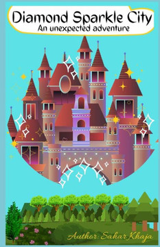 Diamond Sparkle City: An Unexpected Aventure