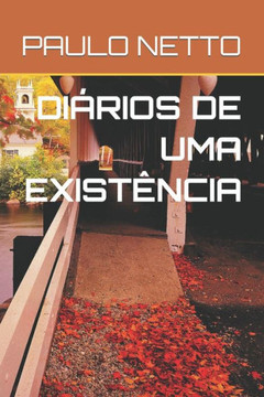 Diários de Uma Existência