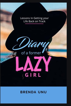 Diary of a Former Lazy Girl