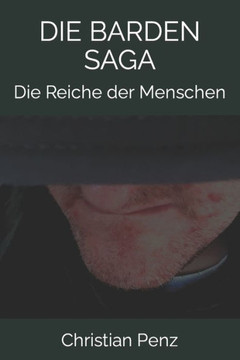 Die Barden Saga: Die Reiche der Menschen
