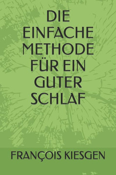 Die Einfache Methode Für Ein Guter Schlaf