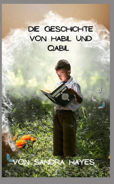 Die Geschichte von Habil und Qabil