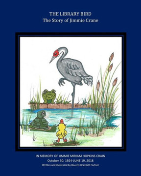 The Library Bird : The Story Of Jimmie Crane