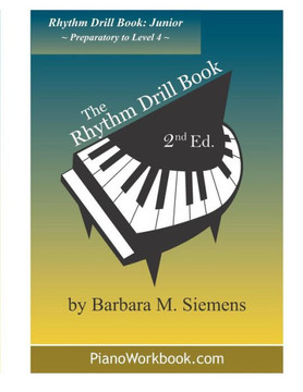 The Rhythm Drill Book : Junior The Rhythm Drill Book : Junior