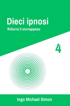 Dieci ipnosi 4: Ridurre il sovrappeso