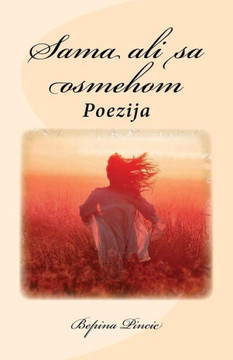 Sama Ali Sa Osmehom : Poezija Sama Ali Sa Osmehom : Poezija