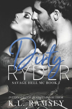 Dirty Ryder: Savage Hell MC Book 3