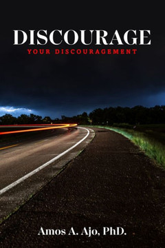 Discourage Your Discouragement Discourage Your Discouragement