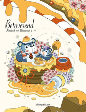 Betoverend Kleurboek Voor Volwassenen 2 (Dutch Edition)