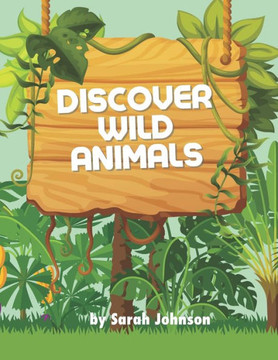 Discover Wild Animals