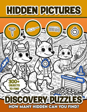 Discovery Puzzles Hidden Pictures: 300+ objects to find can you find the hidden heart, egg, hat, slice of pie?