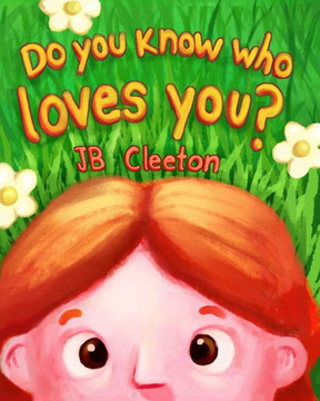 Do You Know Who Loves You?