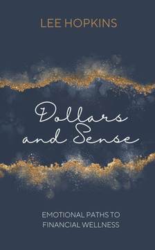 Dollars and Sense: Emotional paths to financial wellness