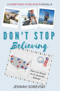 Don't Stop Believing: A Something to Believe In novella