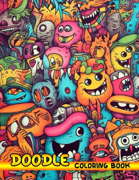 Doodle Coloring Book: Coloring Book Relaxing Way to Express Your Creativity