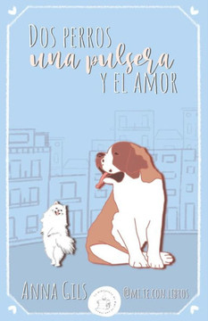 Dos perros, una pulsera y el amor