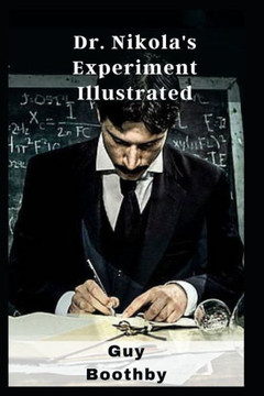 Dr. Nikola's Experiment Illustrated