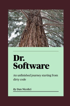 Dr. Software: An unfinished journey starting from dirty code