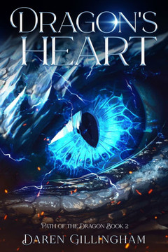 Dragon's Heart: Path Of The Dragon Book 2